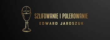 Szlifowanie i polerowanie Edward Jaroszuk